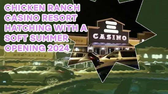 Chicken ranch casino news