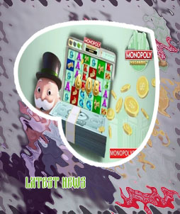 Latest news monopoly slots