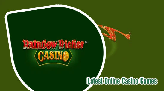Latest news rainbow riches casino