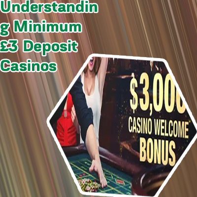 3 pound minimum deposit casino