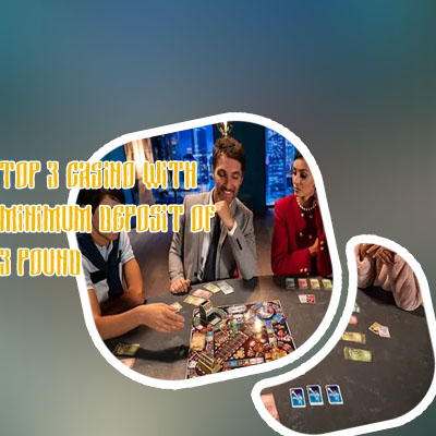 Minimum 3 pound deposit casino